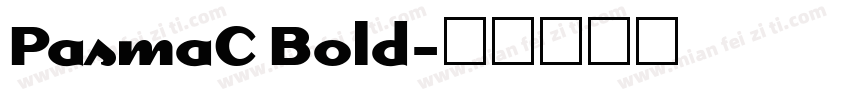 PasmaC Bold字体转换